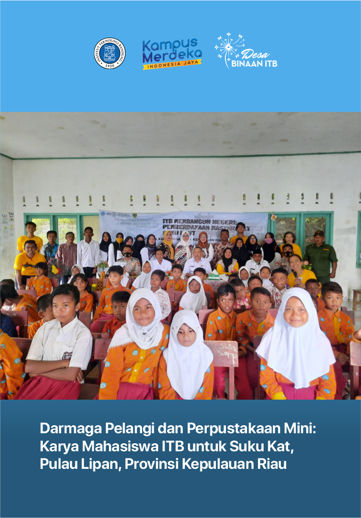 Darmaga Pelangi dan Perpustakaan Mini: Karya Mahasiswa ITB untuk Suku Kat, Pulau Lipan, Provinsi Kepulauan Riau