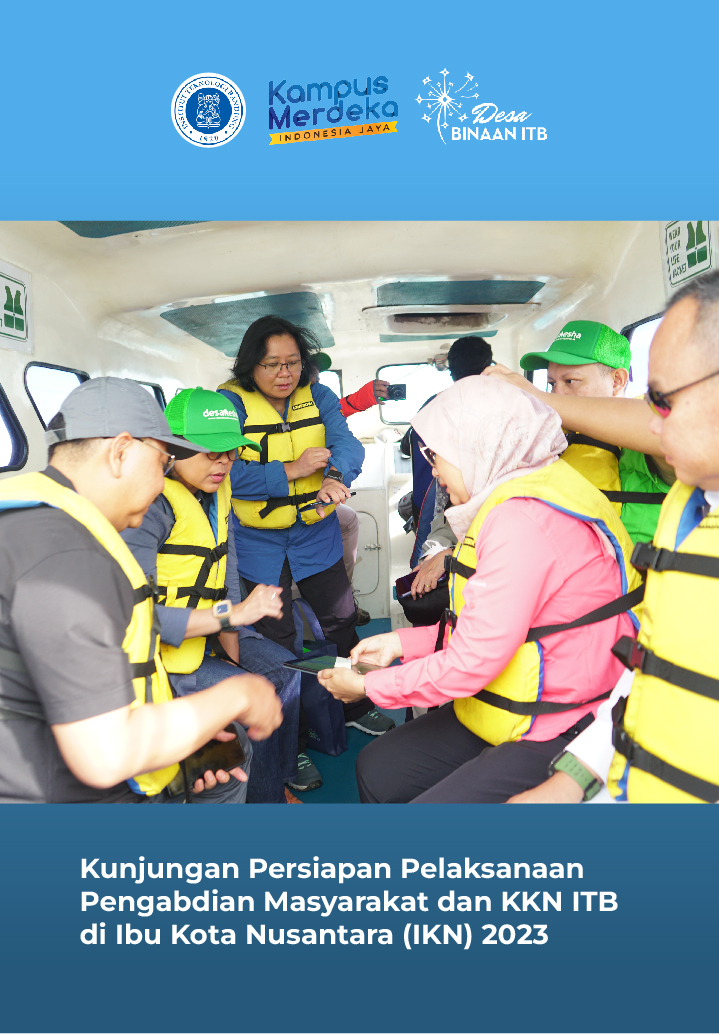 Kunjungan Persiapan Pelaksanaan Pengabdian Masyarakat dan KKN ITB di Ibu Kota Nusantara (IKN) 2023
