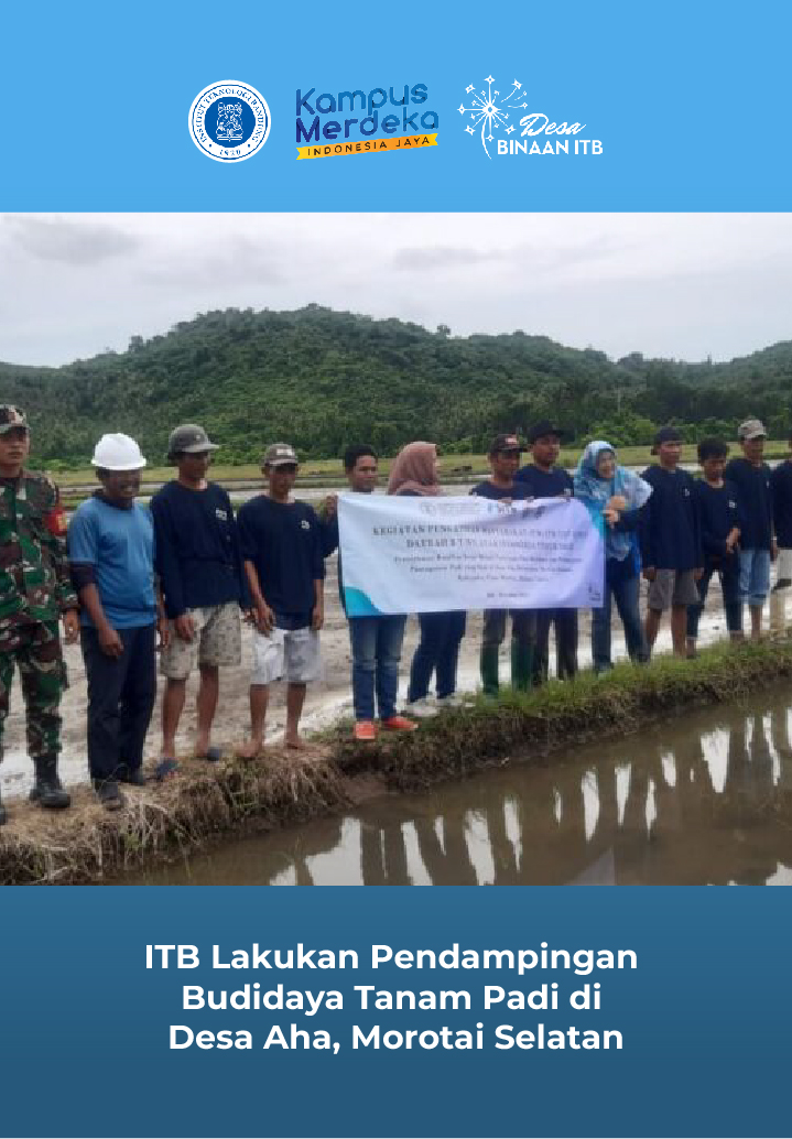 ITB Lakukan Pendampingan Budidaya Tanam Padi di Desa Aha, Morotai Selatan