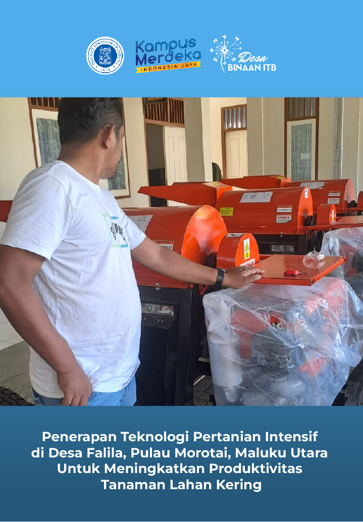 Penerapan Teknologi Pertanian Intensif di Desa Falila, Pulau Morotai, Maluku Utara untuk Meningkatkan Produktivitas Tanaman Lahan Kering