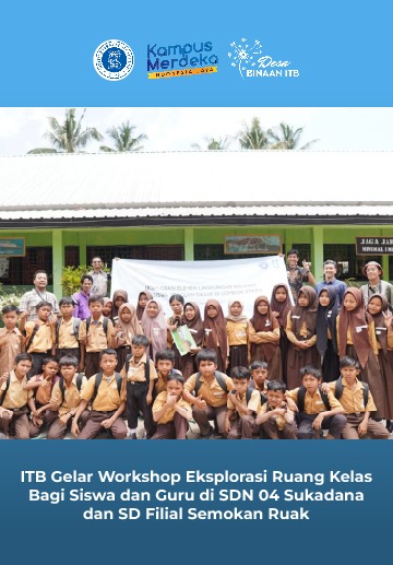 ITB Gelar Workshop Eksplorasi Ruang Kelas Bagi Siswa dan Guru di SDN 04 Sukadana dan SD Filial Semokan Ruak