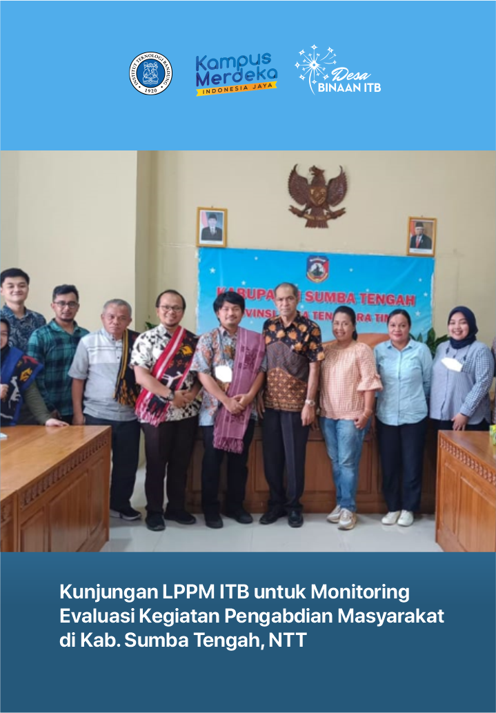 Kunjungan LPPM ITB untuk Monitoring Evaluasi Kegiatan Pengabdian Masyarakat di Kab. Sumba Tengah, NTT