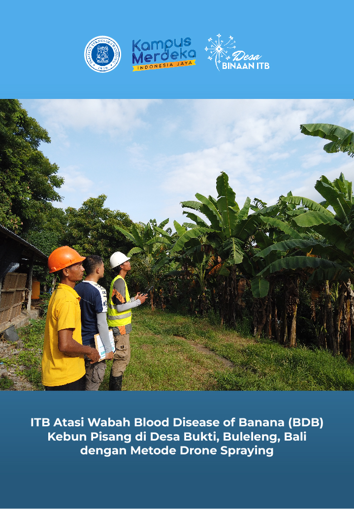ITB Atasi Wabah Blood Disease of Banana (BDB) Kebun Pisang di Desa Bukti, Buleleng, Bali dengan Metode Drone Spraying
