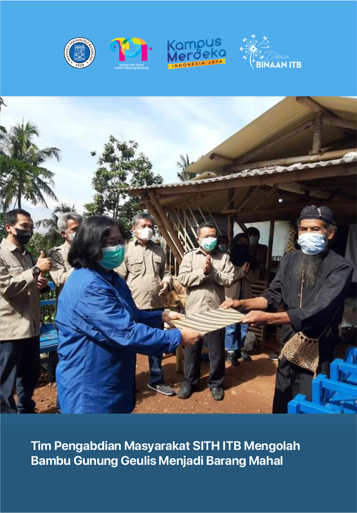 Tim Pengabdian Masyarakat SITH ITB Mengolah Bambu Gunung Geulis Menjadi Barang Mahal