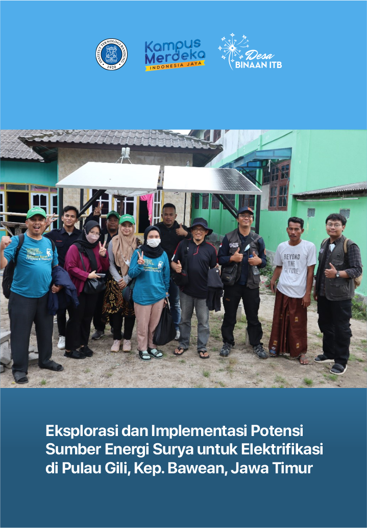 Eksplorasi dan Implementasi Potensi Sumber Energi Surya untuk Elektrifikasi di Pulau Gili, Kepulauan Bawean, Jawa Timur